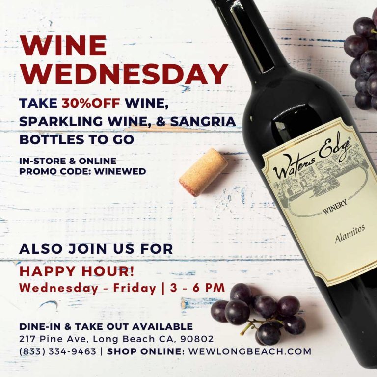 Wine Wednesday Waters Edge Winery of Long Beach